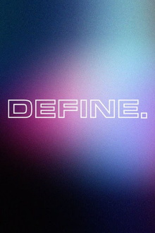 DEFINE. Trailer