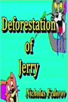 Deforestation of Jerry Trailer