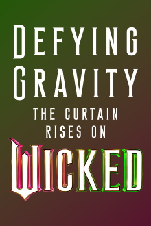 Defying Gravity: The Curtain Rises on Wicked Trailer