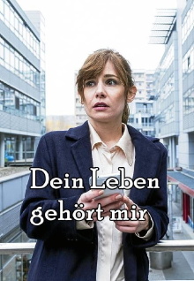 Dein Leben gehört mir Trailer