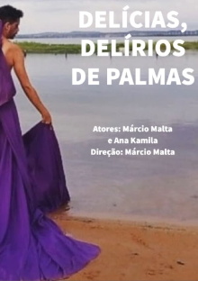 Delícias, Delírios de Palmas Trailer