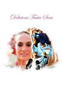 Deliciosa Fruta Seca Trailer