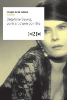Delphine Seyrig, portrait d'une comète Trailer