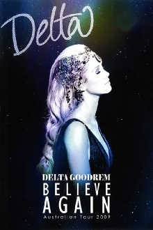 Delta Goodrem: Believe Again Trailer