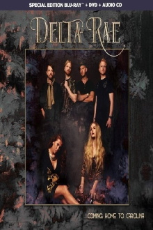 Delta Rae - Coming Home To Carolina Trailer