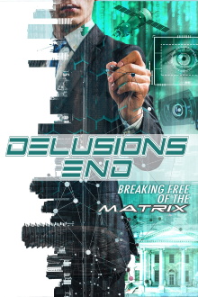Delusions End: Breaking Free of the Matrix Trailer