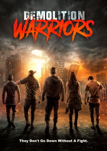 Demolition Warriors Trailer