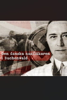 Den danske nazilæge i Buchenwald Trailer