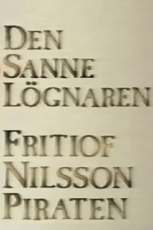 Den sanne lögnaren - Fritiof Nilsson Piraten Trailer