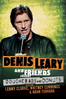 Denis Leary and Friends Present: Douchebags and Donuts Trailer