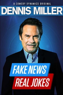 Dennis Miller: Fake News, Real Jokes Trailer