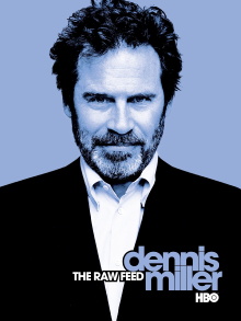 Dennis Miller: The Raw Feed Trailer