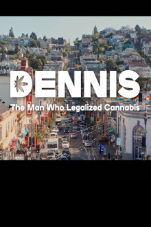 Dennis: The Man Who Legalized Cannabis Trailer