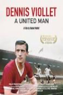 Dennis Viollet: A United Man Trailer