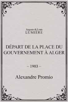Départ de la place du Gouvernement à Alger Trailer