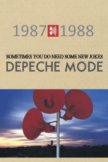 Depeche Mode: 1987–88 “Sometimes You Do Need Some New Jokes…” Trailer