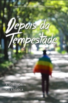 Depois da Tempestade: a LGBTfobia na escola Trailer