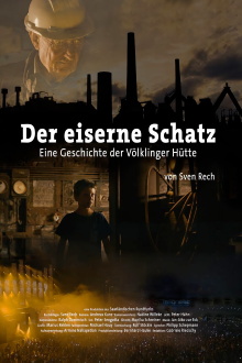 Der eiserne Schatz – Eine Geschichte der Völklinger Hütte Trailer