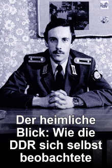 Der heimliche Blick - Wie die DDR sich selbst beobachtete Trailer