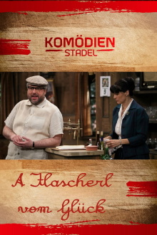 Der Komödienstadel - A Flascherl vom Glück Trailer
