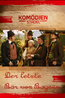 Der Komödienstadel - Der letzte Bär von Bayern Trailer