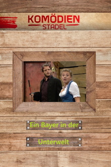 Der Komödienstadel - Ein Bayer in der Unterwelt Trailer