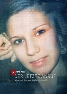Der letzte Anruf – Wer hat Frauke Liebs getötet? Trailer