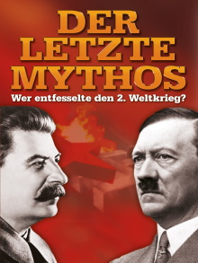 Der letzte Mythos - Wer entfesselte den 2. Weltkrieg? Trailer