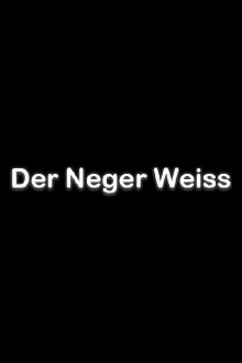 Der Neger Weiss Trailer