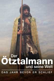 Der Ötztalmann und seine Welt. Das Jahr bevor er schlief Trailer