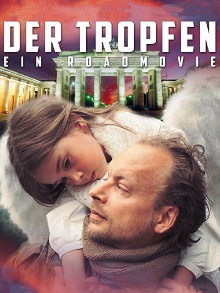 Der Tropfen - Ein Roadmovie Trailer