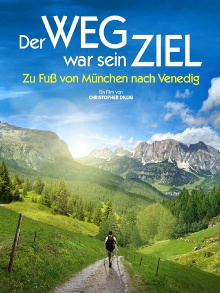 Der Weg war sein Ziel - Zu Fuß von München nach Venedig Trailer