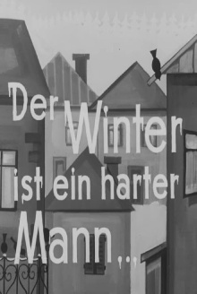 Der Winter ist ein harter Mann Trailer
