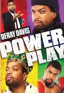 Deray Davis:  Power Play Trailer