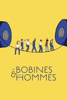 Des bobines et des hommes Trailer