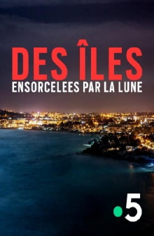Des îles ensorcelées par la Lune Trailer