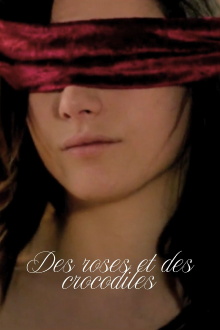 Des roses et des crocodiles Trailer
