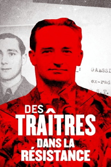 Des traîtres dans la Résistance Trailer