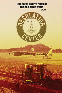 Desolation Center Trailer