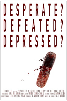Desperate? Defeated? Depressed? Trailer