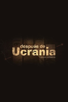 Después de Ucrania: Relatos de una Cobertura Trailer