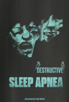 Destructive Sleep Apnea Trailer