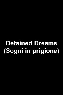 Detained Dreams Trailer