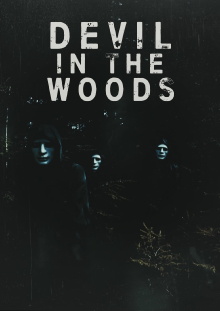 Devil in the Woods Trailer