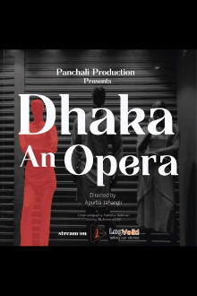 Dhaka An Opera Trailer