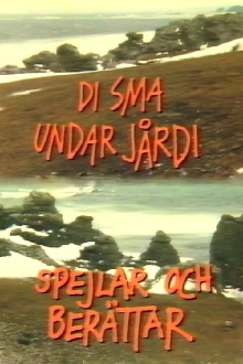 Di sma undar jårdi spejlar och berättar Trailer