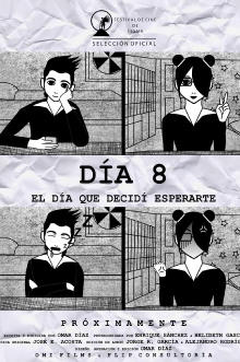 Día 8: El Día que Decidí Esperarte Trailer