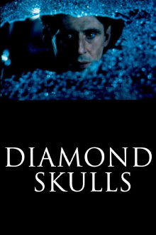 Diamond Skulls Trailer