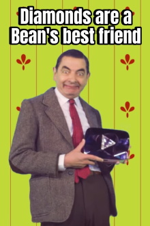Diamonds are a Bean's Best Friend Trailer