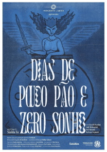 Dias de pouco pão e zero sonho Trailer